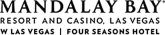 Mandalay Bay Resort and Casino, Las Vegas. W Las Vegas Four Seasons Hotel