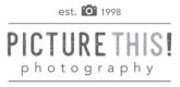 PICTURE THIS! Photography